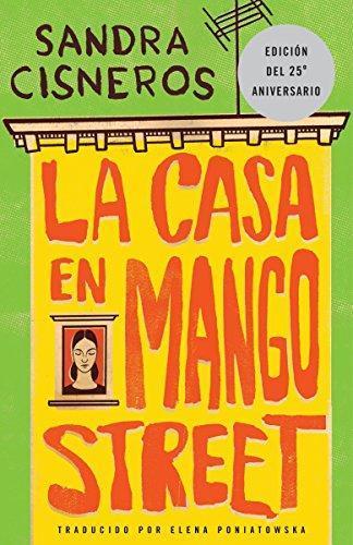 Sandra Cisneros: La casa en Mango Street