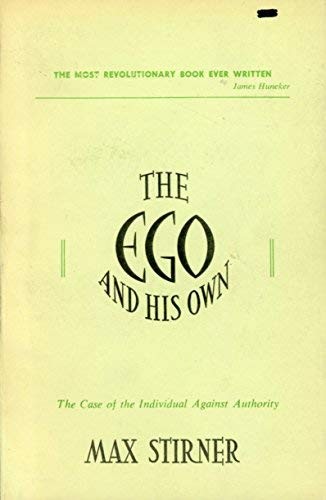 Max Stirner: The Ego and His Own (Paperback, Western World Press)