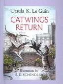 Ursula K. Le Guin: Catwings Return (Hardcover, 2003, Tandem Library, Turtleback Books)