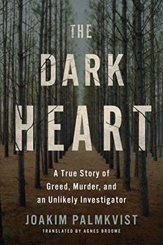 Joakim Palmkvist: The Dark Heart (Hardcover, 2018, Amazon Crossing)