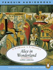 Lewis Carroll, James Saxon, Susan Jameson: Alice in Wonderland (Classic, Children's, Audio) (1997, Penguin Audio)