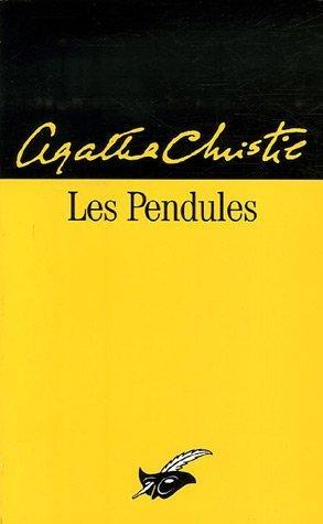 Agatha Christie: Les Pendules (Paperback, 1999, Librairie des Champs-Elysées)