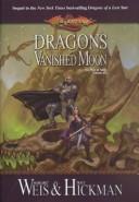 Margaret Weis: Dragons of a Vanished Moon (2002, Wizards of the Coast)