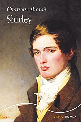 Charlotte Brontë, Gemma Moral Bartolomé: Shirley (Paperback, ALBA, Alba Editorial)