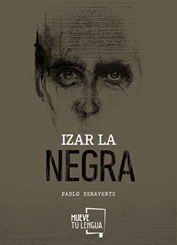 Pablo Benavente Bonfante: Izar la negra (Paperback, MueveTuLengua)