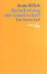 Ivan Illich: Entschulung der Gesellschaft. Eine Streitschrift. (Paperback, Beck, Mchn.)