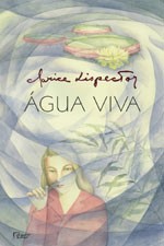 Clarice Lispector: Água viva (Paperback, Portuguese language, 1998, Rocco)