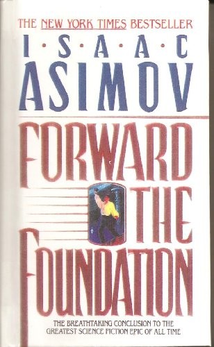 Isaac Asimov: Forward the Foundation (Hardcover, 1994, Demco Media)