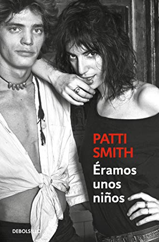 Patti Smith: Éramos unos niños / Just Kids (Paperback, 2019, Debolsillo)