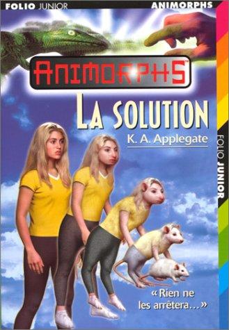 Katherine Applegate: La solution (Paperback, French language, 1999, Gallimard)