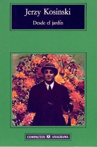 Jerzy N. Kosinski: Desde el jardin (Paperback, Spanish language, 2004, Editorial Anagrama)