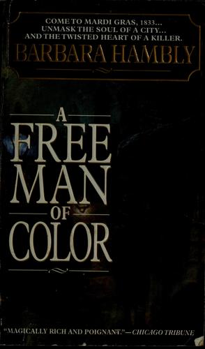 Barbara Hambly: A Free Man of Color (1998, Bantam Books, Random House Publishing Group)