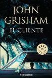 John Grisham: CLIENTE, EL (Paperback, 2009, DEBOLSILLO)