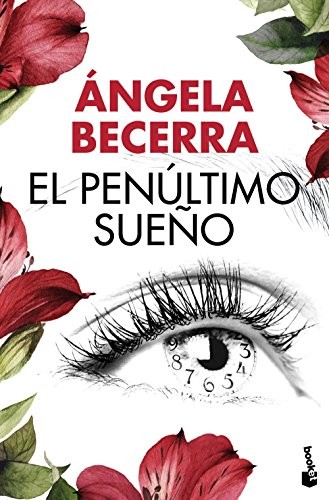 Ángela Becerra: El penúltimo sueño (Hardcover, 2016, Booket)