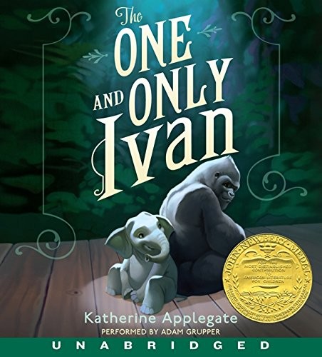 Katherine Applegate: The One and Only Ivan CD (AudiobookFormat, 2013, HarperFestival)