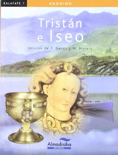 Montserrat Morera, Pere Danès Carbonell, Montserrat Morera Escarré, Raúl R. Allen, Pere Danès: Tristán e Iseo (Paperback, 2009, Almadraba Editorial)