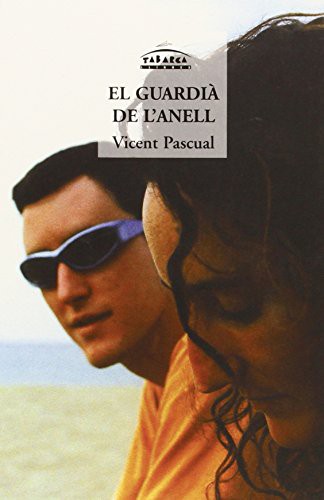 Vicent Pascual: EL GUARDIÀ DE L'ANELL (Paperback, 1998, Tabarca Llibres)