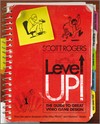 Scott Rogers: Level Up! (Paperback, 2010, John Wiley & Sons)