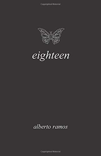 Alberto Ramos: Eighteen (2018, Independently Published, Independently published)