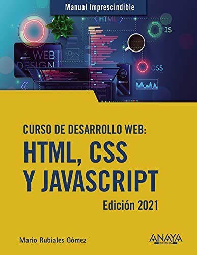 Mario Rubiales Gómez: Curso de desarrollo Web. HTML, CSS y JavaScript. Edición 2021 (Paperback, ANAYA MULTIMEDIA)