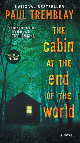 Paul Tremblay: The cabin at the end of the world (2018, William Morrow, William Morrow Paperbacks)