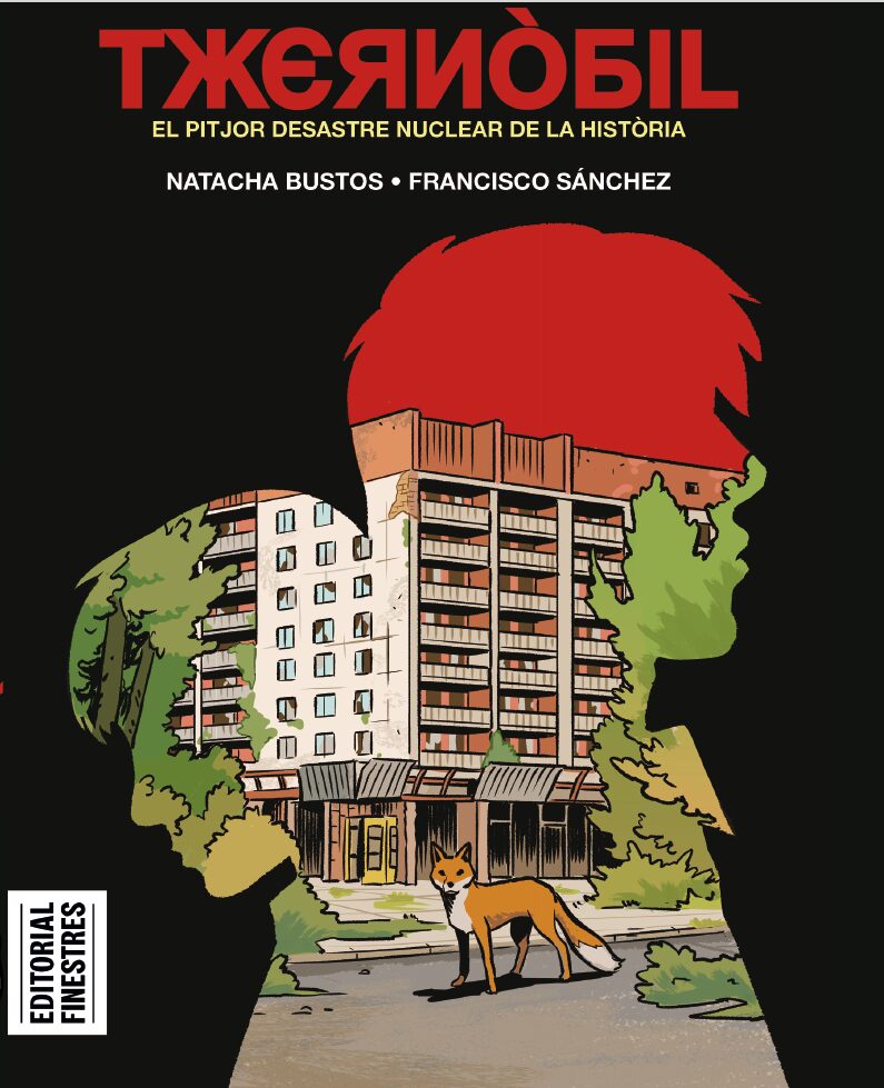 Natacha Bustos, Francisco Sánchez: Txernòbil (GraphicNovel, Català language, 2026, Editorial Finestres)