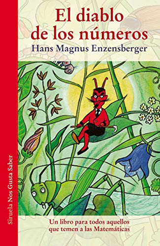 Hans Magnus Enzensberger, Rotraut Susanne Berner, Carlos Fortea: El diablo de los números (Paperback, 2021, Siruela)