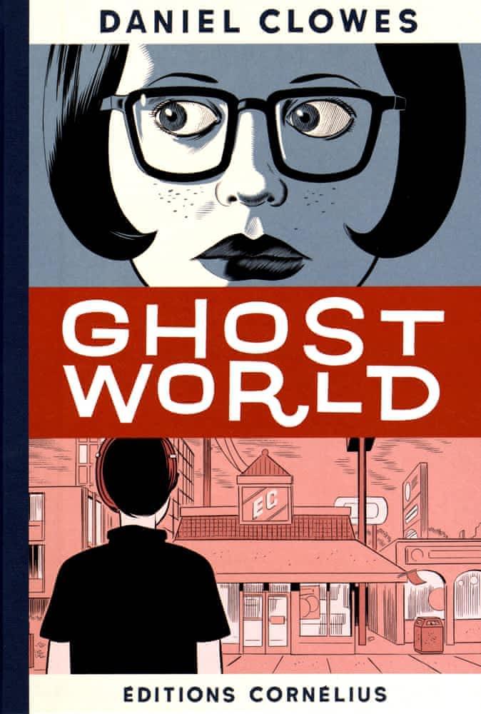 Daniel Clowes: Ghost world (French language, 2016, Cornélius)