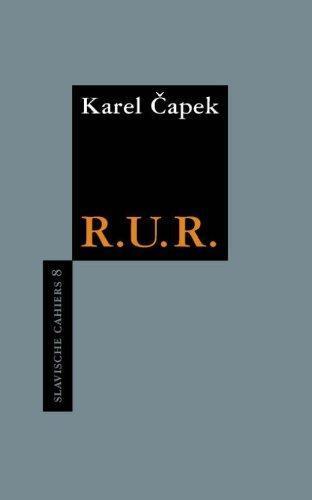 Karel Čapek: R.U.R. (Slavische Cahiers (8)) (Dutch language, 2010)