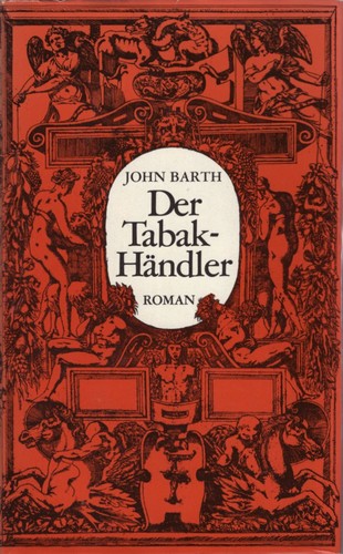 John Barth: Der Tabakhändler (Hardcover, German language, Deutsche Buch-Gemeinschaft C. A. Koch's Verlag Nachf.)