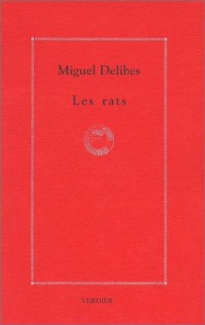 Miguel Delibes: Les rats (Paperback, French language, 1990, Verdier)