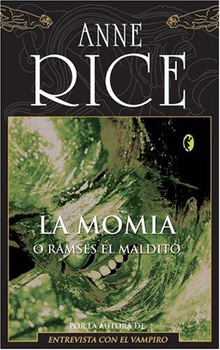 Anne Rice: La momia o Ramsés el Maldito (Paperback, Spanish language, 2005, Ediciones B)