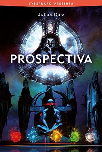 Julián Díez González: Prospectiva (Paperback, 2022, Bibliópolis)