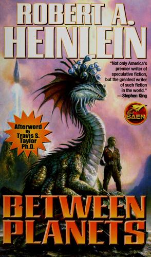 Robert A. Heinlein: Between Planets (2009, Baen, Diamond [distributor])