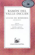 Ramon Maria Del Valle-Inclan, Ramon Del Valle-Inclan: Luces De Bohemia (Paperback, Spanish language, 1992, Espasa-Calpe)