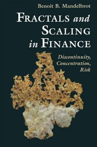 Benoît B. Mandelbrot: Fractals and scaling in finance (1997, Springer)