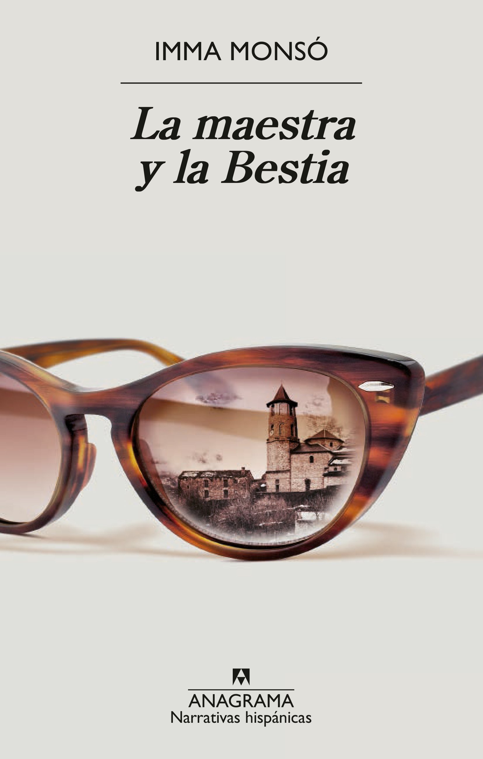 Imma Monsó: La maestra y la Bestia (Paperback, Español language, 2023, Anagrama)