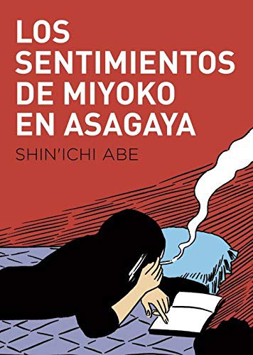 Yoko Ogihara, Fernando Cordobés, Shin'ichi Abe: Los sentimientos de Miyoko en Asagaya (Paperback, Gallo Nero Ediciones)