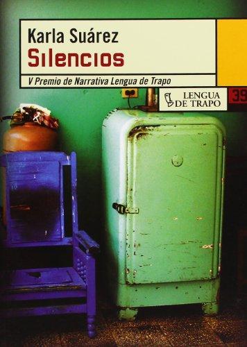 Karla Suárez: Silencios (Spanish language, 1999)