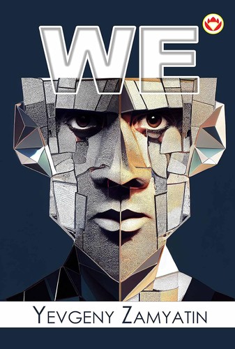 Евге́ний Ива́нович Замя́тин, Alejandro Ariel González, Gary Kern, Tavo Montañez, Sergio Hernández-Ranera Sánchez, Zilboorg Gregory, Alexander Glinka: We (Hardcover, 2023, Diamond Books)