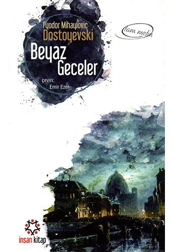 Fyodor Dostoevsky: Beyaz Geceler (Paperback, 2018, Insan Kitap)