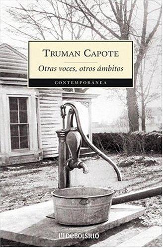 Truman Capote: Otras Voces Otros Ambitos (Paperback, Spanish language, Debolsillo)