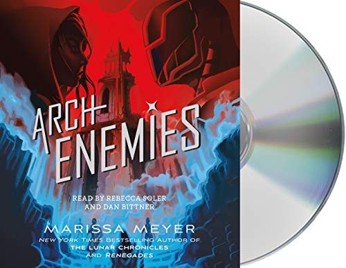 Marissa Meyer: Archenemies (AudiobookFormat, Macmillan Young Listeners)