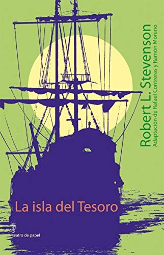 Robert L. Stevenson, Ramón Moreno, Rafa Contreras: La isla del Tesoro (Paperback, ALGAR EDITORIAL)