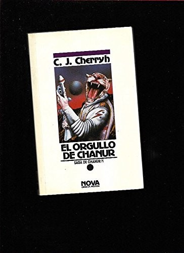 C.J. Cherryh: El orgullo de Chanur (Paperback, UNSPECIFIED VENDOR)