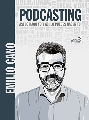 Emilio Cano Molina: Podcasting. Así lo hago yo y así lo puedes hacer tú (Paperback, ANAYA MULTIMEDIA)