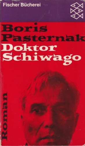 Boris Pasternak, Borís Pasternak, Boris Leonidovich Pasternak, Pasternak Boris Leonidovich, Boris Leonidovitch Pasternak, B. Pasternak, Boris Pasternak: Doktor Schiwago (German language, 1968, Fischer Bücherei)