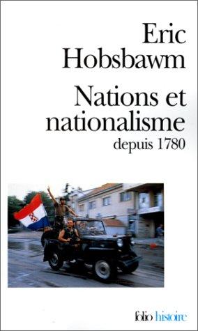 Eric Hobsbawm: Nations et nationalisme depuis 1780 (Paperback, 2001, Gallimard)