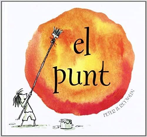 Peter H. Reynolds: El punt (Hardcover, 2019, RBA)