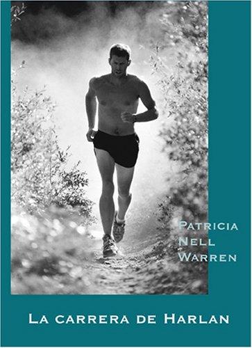 Patricia Nell Warren: La Carrera de Harlan (Harlan's Race) (Paperback, Spanish language, 2003, Editorial Egales)